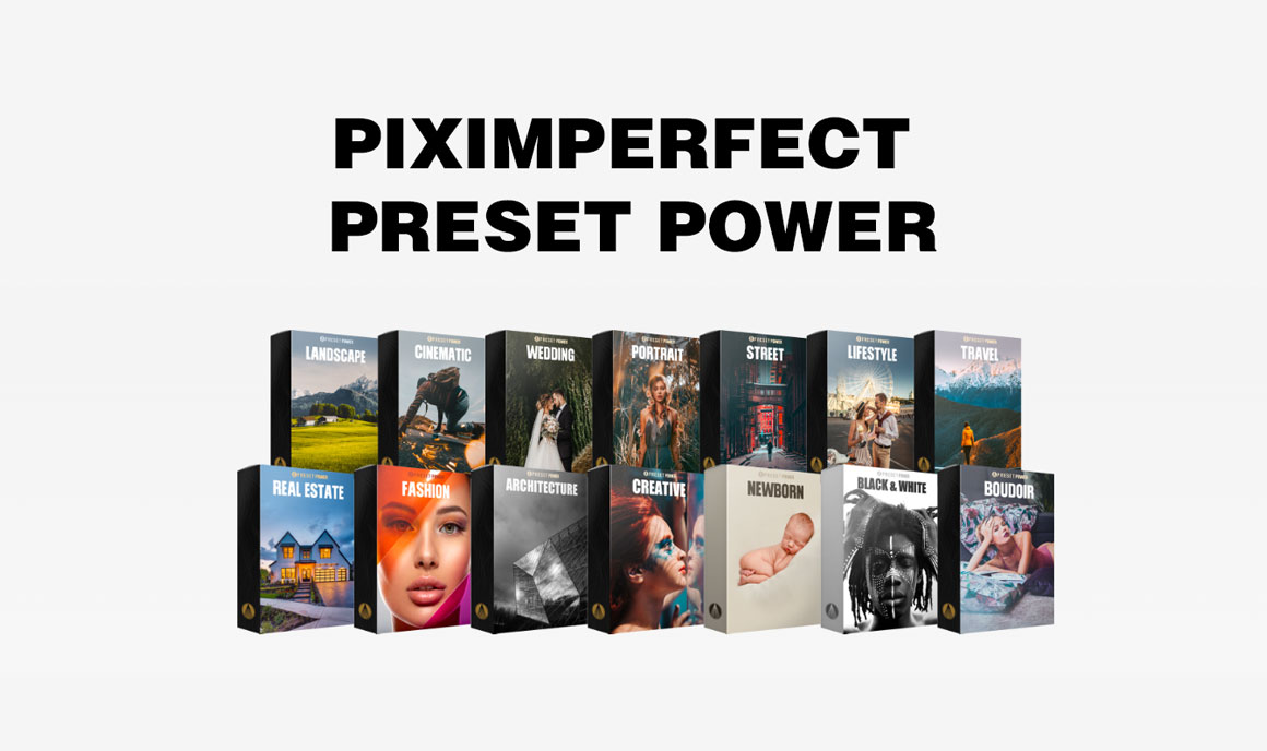 PIXIMPERFECT 200个独特风格多类别摄影师必备调色预设包 PRESET POWER (XMP.DNG.LR.LUTS) 插件预设 sucaiwan.com