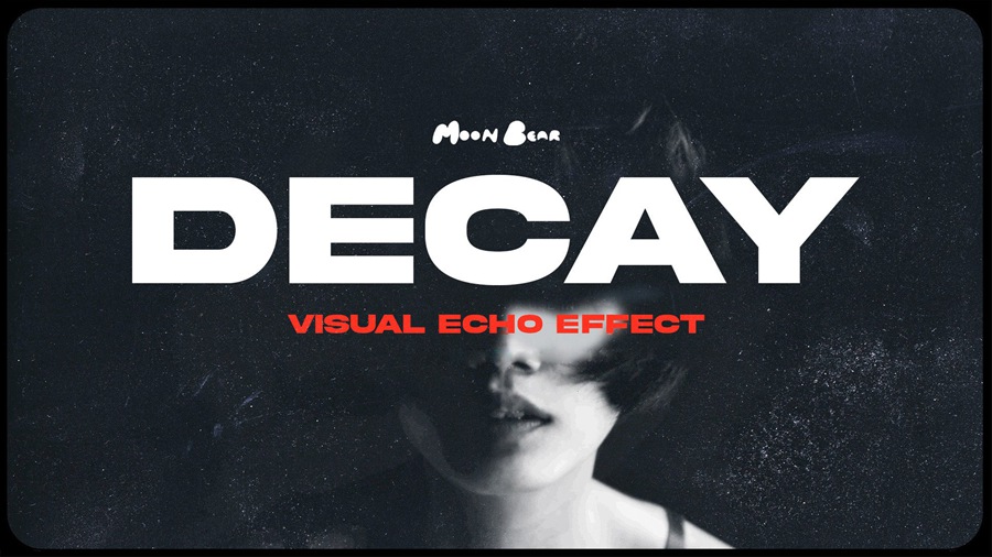 Moonbear 黑白衰变扭曲重影炫酷抽象逆反差渐变包PR预设+FCPX模板 DECAY 插件预设 第1张-素材湾丨精选海外优质设计素材资源 Moonbear 黑白衰变扭曲重影炫酷抽象逆反差渐变包PR预设+FCPX模板 DECAY 插件预设 sucaiwan.com