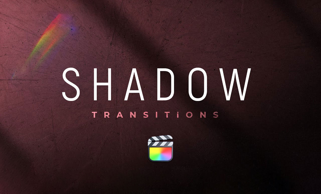 FCPX插件：40种优雅柔和黑场阴影遮挡过渡转场 SHADOW TRANSlTIONS . sucaiwan.com