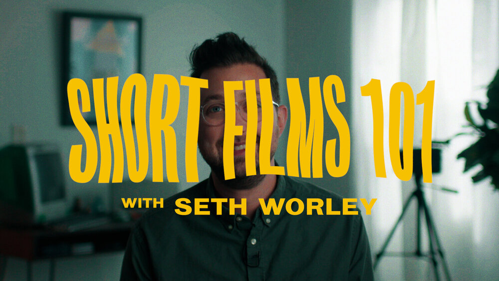 大师课程：塞思·沃利 电影短片制作课程 Mzed Short Films 101 with Seth Worley . sucaiwan.com
