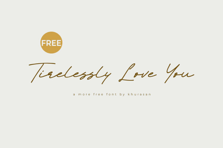 Tirelessly Love You手写英文字体，免费可商用 设计素材 sucaiwan.com
