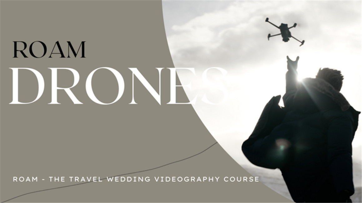 大师课程:旅行婚礼无人机编辑色彩声音设计摄像师课程 Stanton Giles - ROAM - The Travel Wedding Videography Course , 第8张-素材湾丨精选海外优质设计素材资源 大师课程:旅行婚礼无人机编辑色彩声音设计摄像师课程 Stanton Giles - ROAM - The Travel Wedding Videography Course , sucaiwan.com