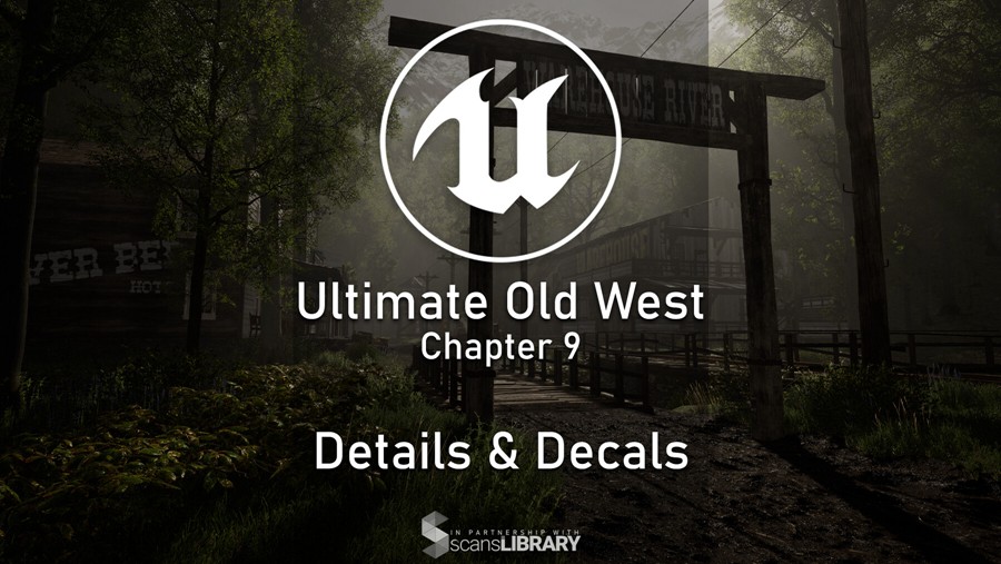 西部植物树木自然环境场景模型制作渲染全套UE5综合教程 中文字幕 Unreal Complete Scene – Old West Environment 样机素材 第7张-素材湾丨精选海外优质设计素材资源 西部植物树木自然环境场景模型制作渲染全套UE5综合教程 中文字幕 Unreal Complete Scene – Old West Environment 样机素材 sucaiwan.com