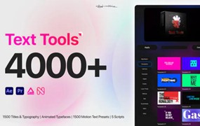 AE插件:4000+超级时尚简约失真动力学海报运动文字排版标题动画预设包 Text Tools – Most Versatile Titles Pack