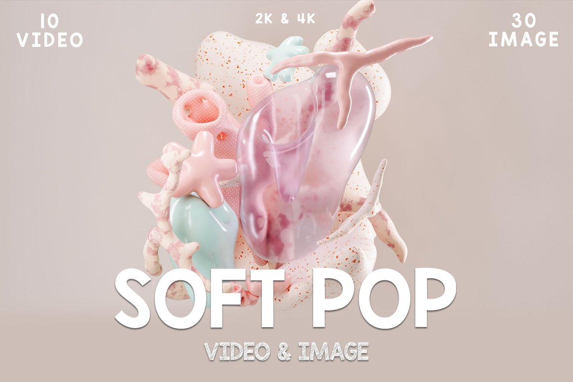 抽象艺术现实未来派3D不规则流体几何玻璃动态视频设计素材套装 Soft Pop Video Image 图片素材 sucaiwan.com