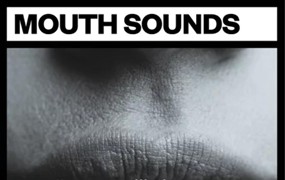 音效:95个人类口腔呼吸/口哨/咕噜/咆哮/咳嗽声音素材 Big Room Sound - Mouth Sounds