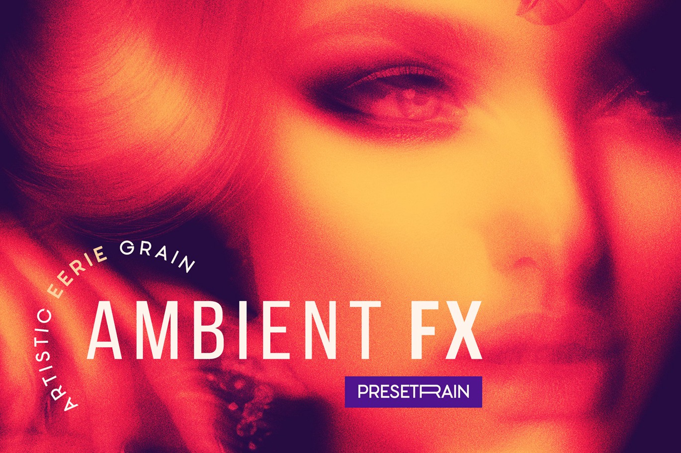 未来科幻失真模糊抽象颗粒效果ps特效滤镜样机 Ambient FX – PSD Artistic Eerie Grain Effect 插件预设 第1张-素材湾丨精选海外优质设计素材资源 未来科幻失真模糊抽象颗粒效果ps特效滤镜样机 Ambient FX – PSD Artistic Eerie Grain Effect 插件预设 sucaiwan.com