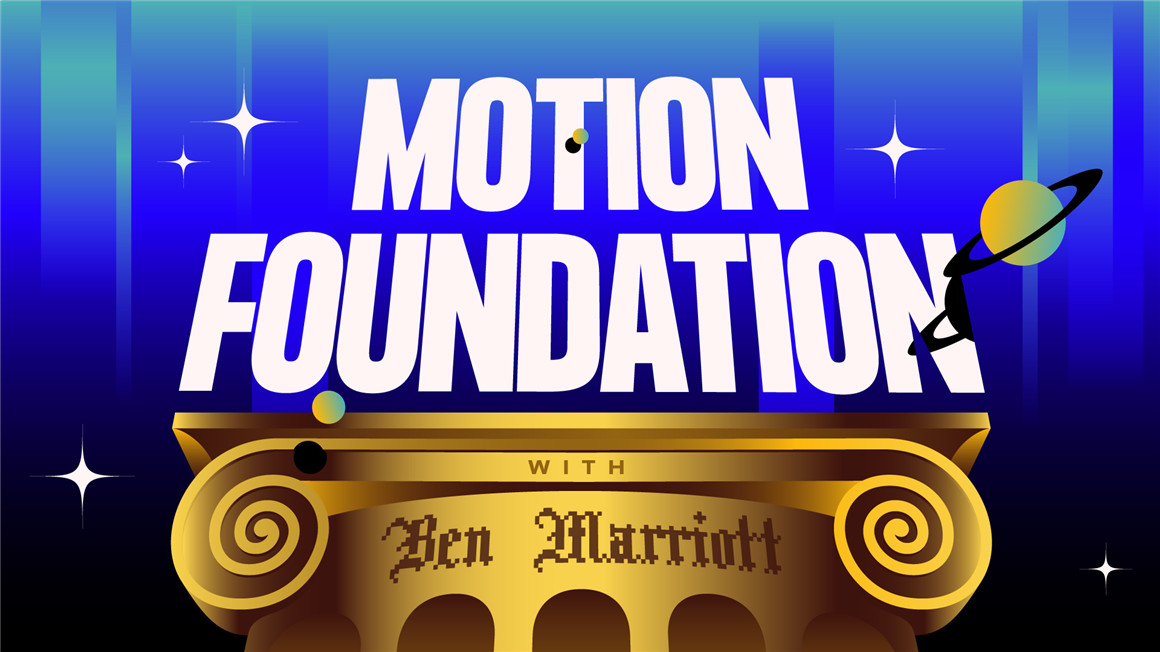 大师课程：AE运动图形MG动画制作视频 Ben Marriott Motion Foundation 2023 设计教程 sucaiwan.com