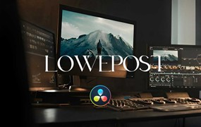 大师课程:LOWEPOST专业级达芬奇电影色彩分级、声音、剪辑、VFX后期编辑系列课程合集