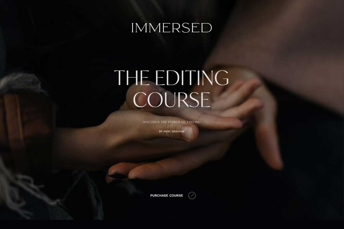 热门婚礼摄影师照片调色编辑合成视频课程 Immersed - The Editing Course by Anni Graham 设计教程 第1张-素材湾丨精选海外优质设计素材资源 热门婚礼摄影师照片调色编辑合成视频课程 Immersed - The Editing Course by Anni Graham 设计教程 sucaiwan.com