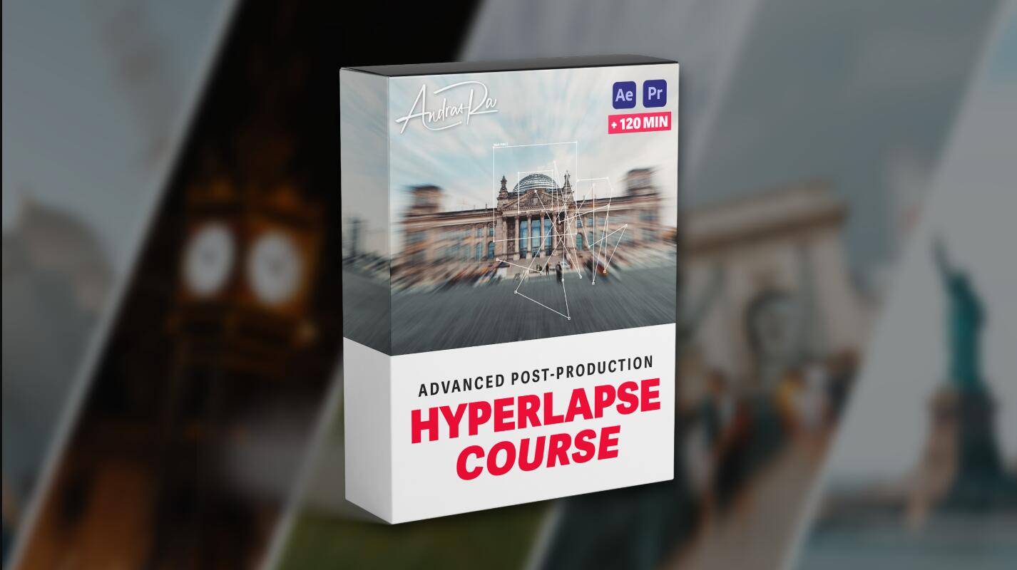 大师课程：掌握延时摄影完整编辑流程视频课程 Andras Ra - HYPERLAPSE COURSE 设计教程 sucaiwan.com