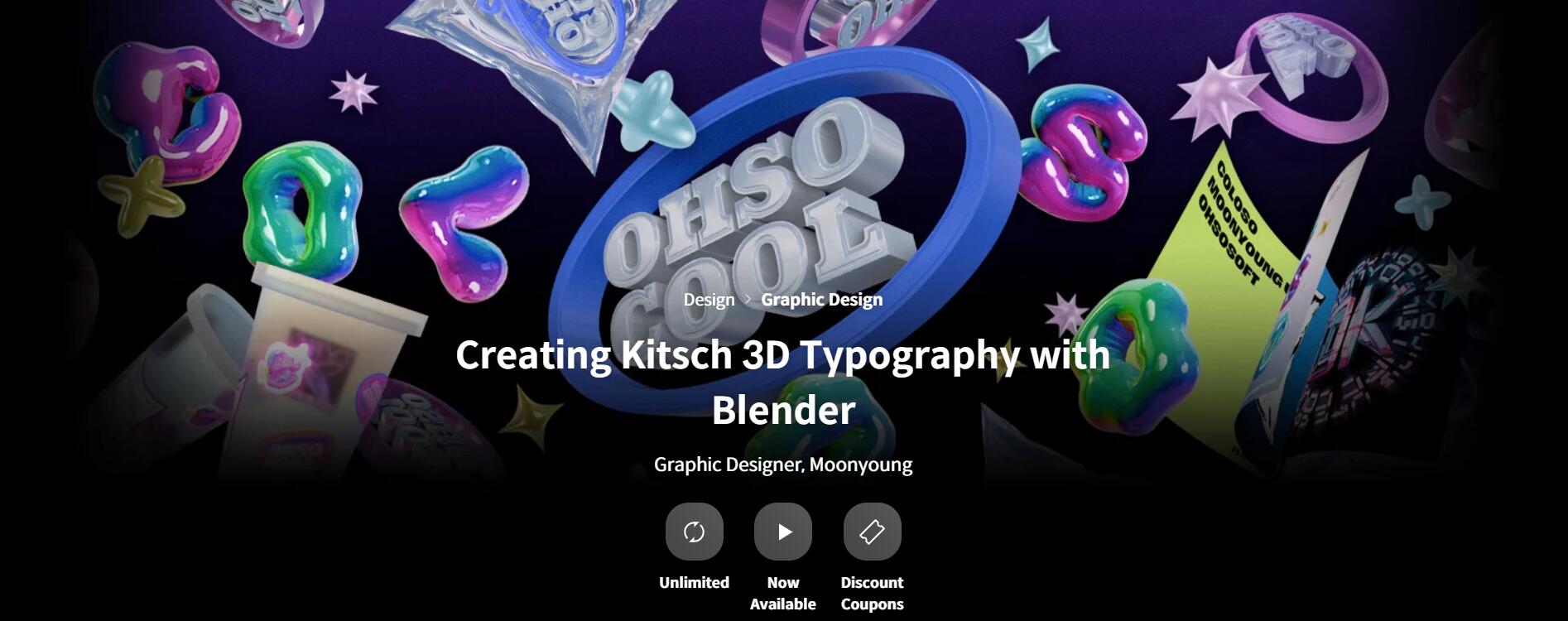 大师课程:创意复古Y2K风格酸性镀铬塑料、气球、流体、3D字体海报视觉排版Blender视频课程 Coloso Creating Kitsch 3D Typography with Blender , 第1张-素材湾丨精选海外优质设计素材资源 大师课程:创意复古Y2K风格酸性镀铬塑料、气球、流体、3D字体海报视觉排版Blender视频课程 Coloso Creating Kitsch 3D Typography with Blender , sucaiwan.com