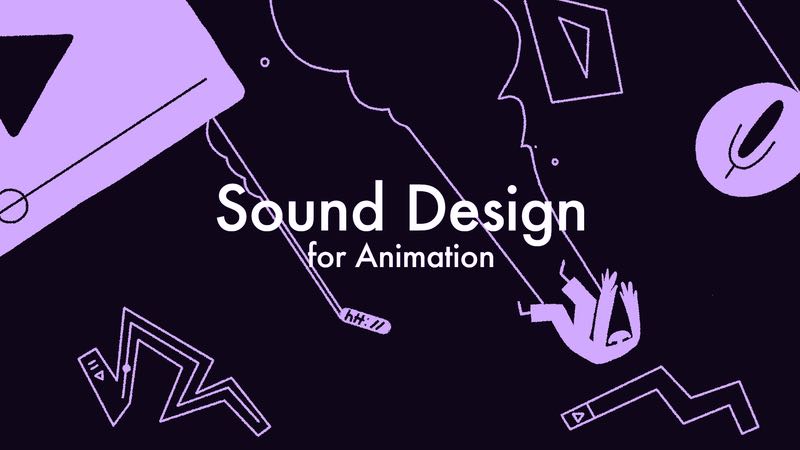 大师课程：动画声音编辑设计视频课程 Motion Design School - Sound Design for Animation , sucaiwan.com